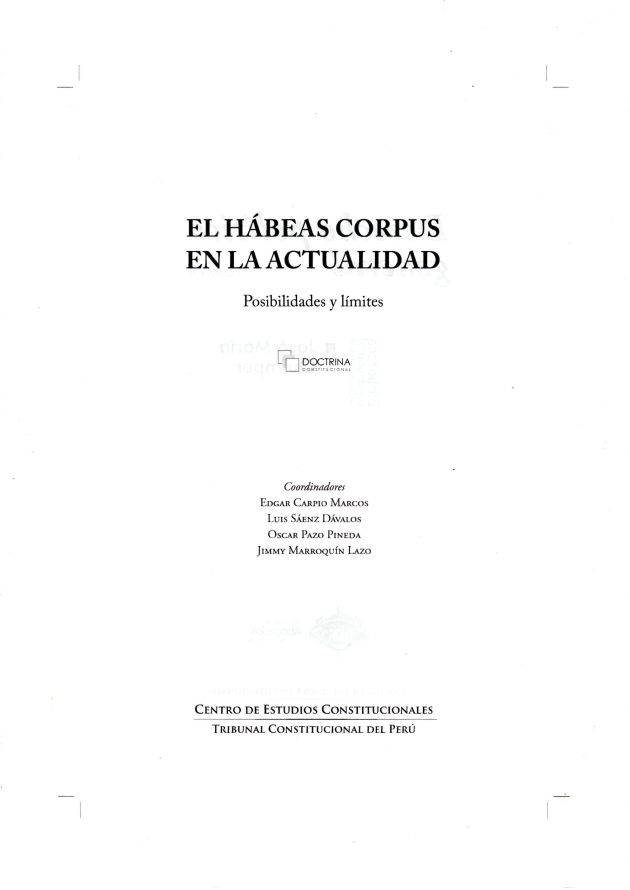 Colegio de Abogados de Lima - EL HABEAS CORPUS EN LA ACTUALIDAD