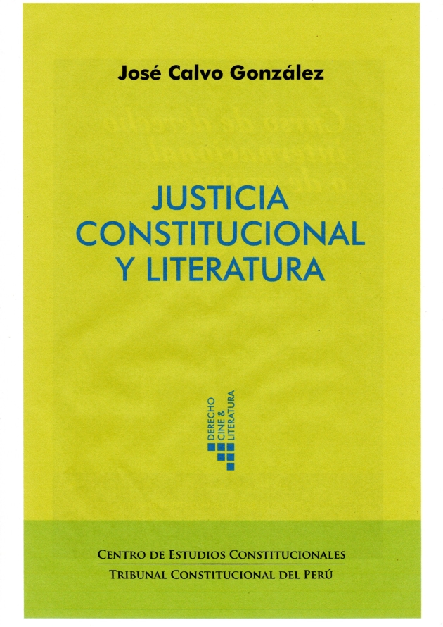 Colegio de Abogados de Lima - JUSTICIA CONSTITUCIONAL Y LITERATURA