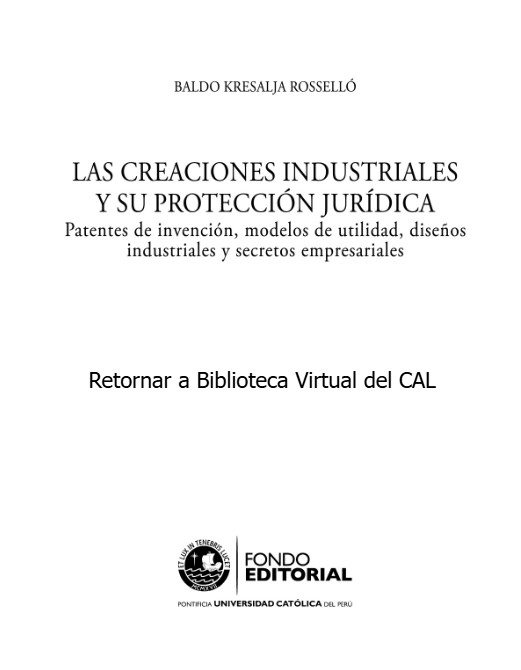 Colegio de Abogados de Lima - Las creaciones  industriales  y su protección Jurídica
