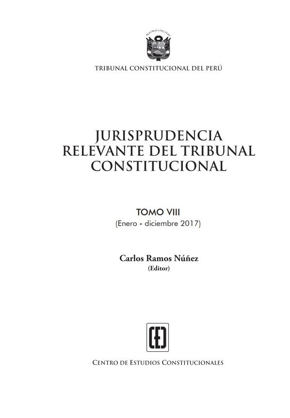 Colegio de Abogados de Lima - JURISPRUDENCIA RELEVANTE DEL TRIBUNAL CONSTITUCIONAL - TOMO VIII